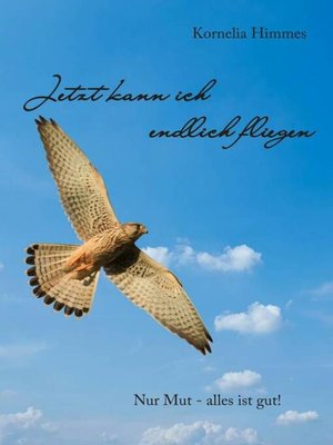 cover image of Jetzt kann ich endlich fliegen